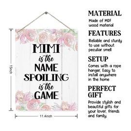 Rustic Mimi Sign, Is The Name Spoiling is The Game Sign, Hanging Wood Decor Sign, Mimi's Gift, Gift For Mother's Day Christmas, Farmhouse Home Decor, Flower Sign, Funny Family Sign 15"X11.4"