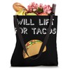 WILL LIFT FOR TACOS Weights Workout Gym Rat Taco Lover