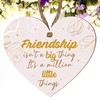 Friendship Heart Plaque – “Friendship Isn’t a Big Thing, It’s