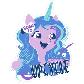 CafePress MLP Izzy Born to Upcycle Medium Die Cut Sticker, 5.75" x 5.75" Glossy Finish