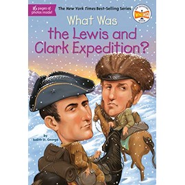 What Was the Lewis and Clark Expedition?