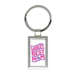 Worlds Best Mom : Keychain Gift Mother Day Birthday Christmas
