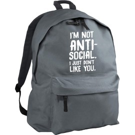 Hippowarehouse I'm not anti-social I just don't like you backpack ruck sack Dimensions: 31 x 42 x 21 cm Capacity: 18 litres
