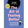 The Art of Feeling Better: How I heal my mental