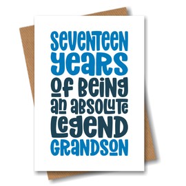 Grandson 17th Birthday Card for Grandson - Seventeen Years of Being an Absolute Legend