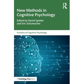 New Methods in Cognitive Psychology (Frontiers of Cognitive Psychology)