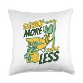Garden More Stress Less Gardener Horticulture Gardening Throw Pillow