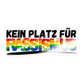 Spreadshirt Kein Platz Für Rassismus Colourful Sticker, 10 x 10 cm, Transparent Glossy