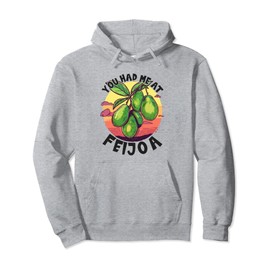 Feijoa Gardener You Had Me At Fruit Pullover Hoodie