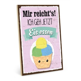 TypeStoff HS-00955 Wooden Sign with Saying - Ice Cream - Vintage Look with Quote as Gift and Decoration on the Theme of Break and Time Out