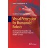 Visual Perception for Humanoid Robots: Environmental Recognition and Localization, from