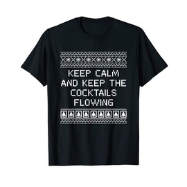 Keep the Cocktails Flowing Christmas Drinking Xmas Alcoholic T-Shirt