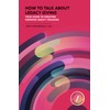 How to Talk about Legacy Giving: Your Guide to Creating