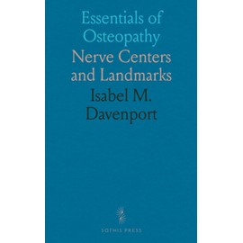 Essentials of Osteopathy: Nerve Centers and Landmarks