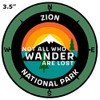 Zion National Park, Utah - Not All Who Wander -