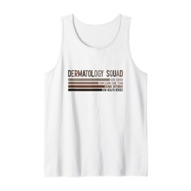 Dermatology Squad Skin Savior Dermatologist Derm Tank Top