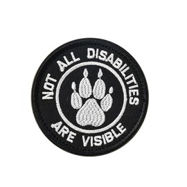 Service Dog Patch, Not All Disabilities are Visible Embroidered Dog Paw Patch, Funny Military Morale Patches, Meme Patch, Molle Patch, Hook and Loop, Emblem for Tactical Backpack Murph Vests Helmets