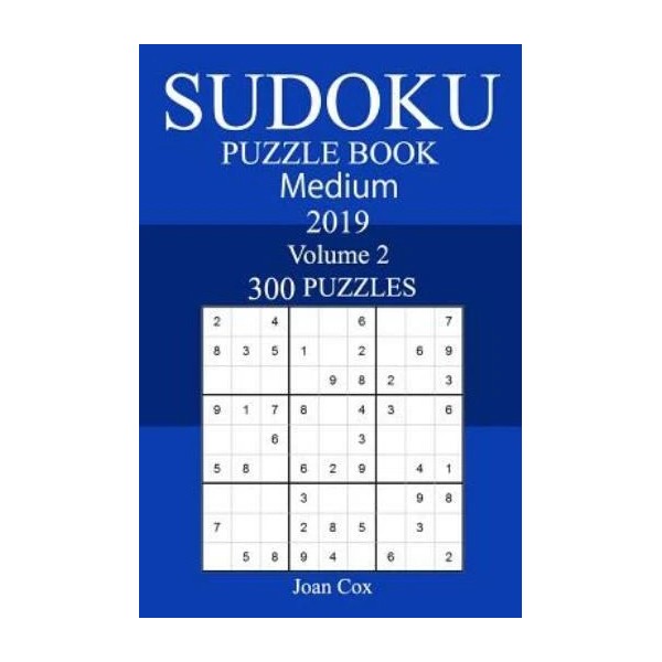 300 Medium Sudoku Puzzle Book 2019