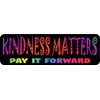 StickerTalk Kindness Matters Pay It Forward Magnet, 10 inches by