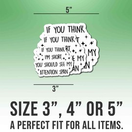 ADHD Stickers Mental Health Stickers If You Think I'm Short You Should See My Attention Span Vinyl Stickers, Weather-Resistant Sticker for Water Bottles Laptop Window Car Size 4"