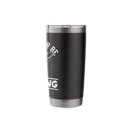 I'd Rather Be Fishing Stainless Steel Insulated Tumbler
