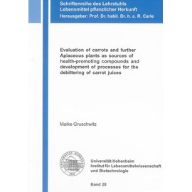 Evaluation of Carrots and Further Apiaceous Plants as Sources of Health-promoting Compounds and Development of Processes for the Debittering of Carrot Juices: 28