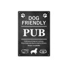 Dog Friendly Pub Printed Vinyl Waterproof Sign - Stylish and