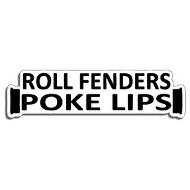 Roll Fenders Poke Lips JDM Style Decal Sticker Custom Die-Cut Vinyl Turbo Lowered Hella Drift Illest Import