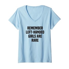 Womens Remember Left-Handed Girls Are Rare Lefty Funny Left Handed V-Neck T-Shirt