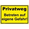 Sign "Privatweg-Enter At Your Own Risk Design 300 x 200