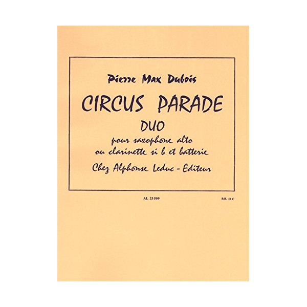 Pierre Max Dubois: Circus Parade Duo (Alto Saxophone/Drums)