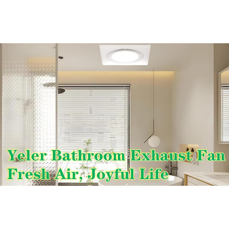 yeler Bathroom Exhaust Fan with Light DC Energy-Saving Bathroom Ventilation