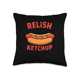 Relish Today Ketchup Tomorrow Hot Dog Backyard BBQ Food Pun Throw Pillow