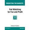 Fed Watching for Fun & Profit: A Primer for Investors