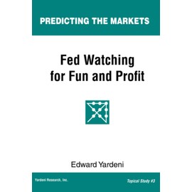 Fed Watching for Fun & Profit: A Primer for Investors (Predicting the Markets Topical Study, Band 3)