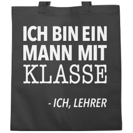 Shirtracer - Cotton Bag - Bags - Ich bin ein Mann mit Klasse - I, Lehrer weiß, 1 Dark Grey, Unit size