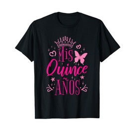 Sweet 15 Mexican Birthday Party Quinceanera Mis Quince Años T-Shirt