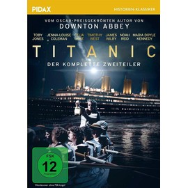 Titanic / Der komplette Zweiteiler vom Autor von DOWNTON ABBEY (Pidax Historien-Klassiker)