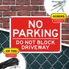 No Parking Do Not Block Driveway Sign, 10" x 14"