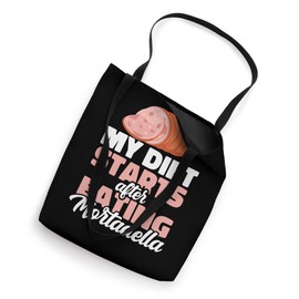 My Diet Starts After Eating Mortadella Pork Sausage Tote Bag