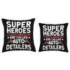 Car Detailer Superheroes without capes Auto Detailing Throw Pillow