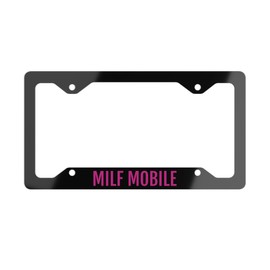 Milf Mobile License Plate Frame Funny License Plate Holder Novelty License Plate Frame