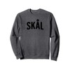 Cheers in Swedish & Norwegian - Skål Sweatshirt
