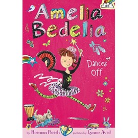 Amelia Bedelia Chapter Book #8: Amelia Bedelia Dances Off