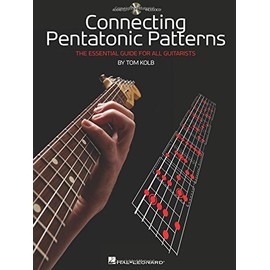 Connecting Pentatonic Patterns - The Essential Guide For All Guitarists (Book/Audio)