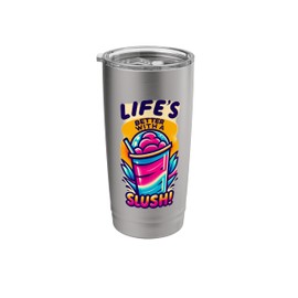 Slushi - Life's Better With a Slush! Stainless Steel Insulated Tumbler