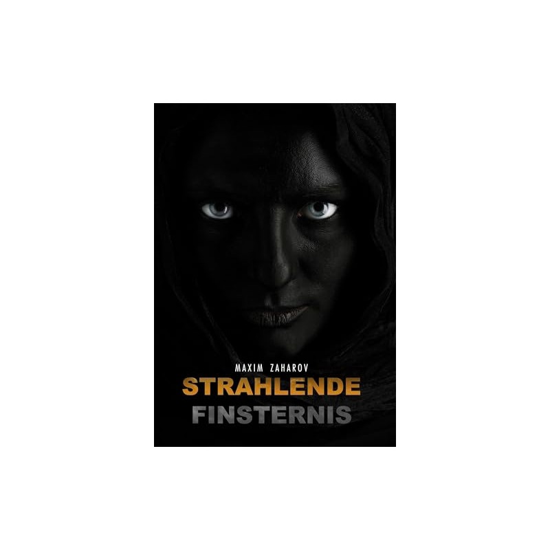 Strahlende Finsternis