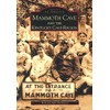 Mammoth Cave and the Kentucky Cave Region