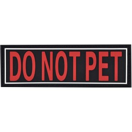 Dogline Do Not Pet Patches for Harness and Vest Removable 3D Rubber Patches with Hook Backing for Small Medium or Large Working Dogs 2" x 6" - One Patch