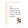 Ure Tenk Sarcastic Thank You Dad Card From Daughter Girl, Hilarious